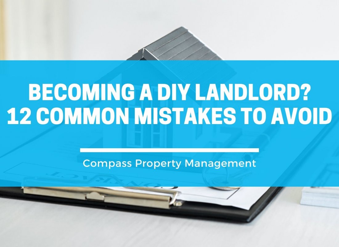 Becoming a DIY Landlord? 12 Common Mistakes to Avoid